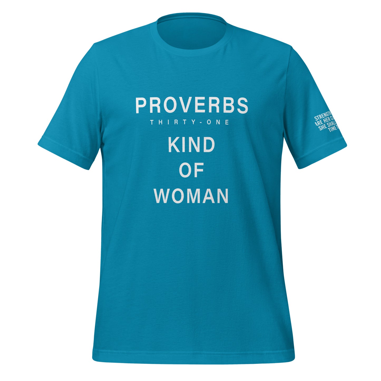 Proverbs Thirty-One Kind of Woman T-shirt