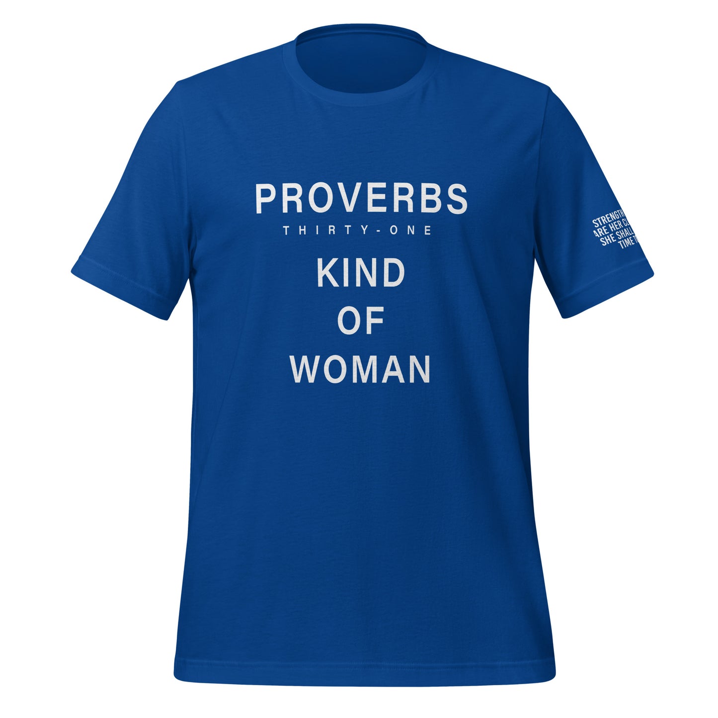 Proverbs Thirty-One Kind of Woman T-shirt